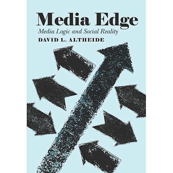 Media Edge, David L. Altheide