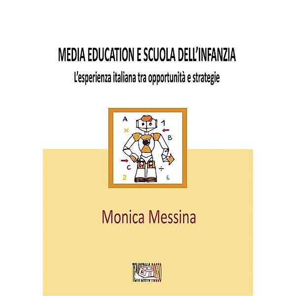 Media education e scuola dell'infanzia / Nuovi saperi, Monica Messina