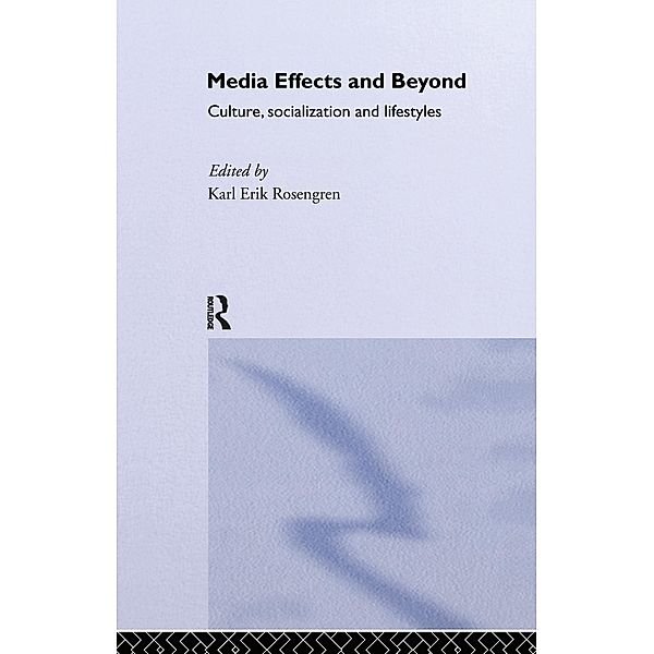 Media Effects and Beyond, Karl Erik Rosengren