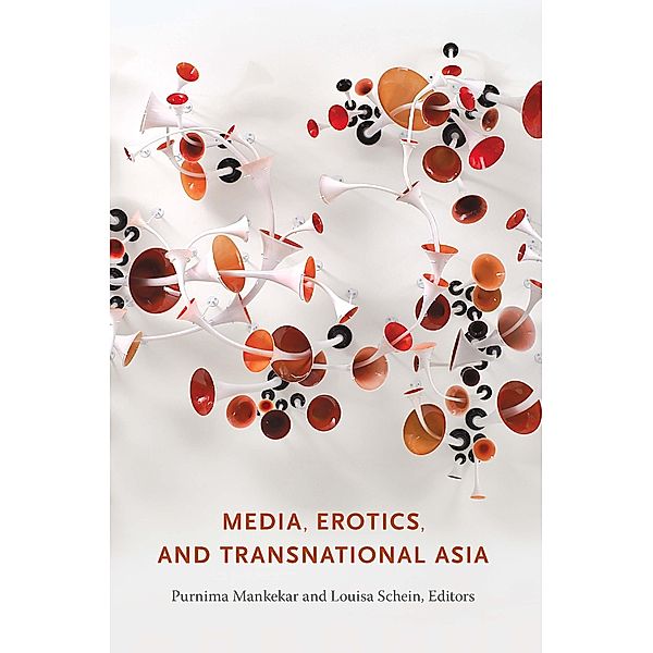 Media, Erotics, and Transnational Asia