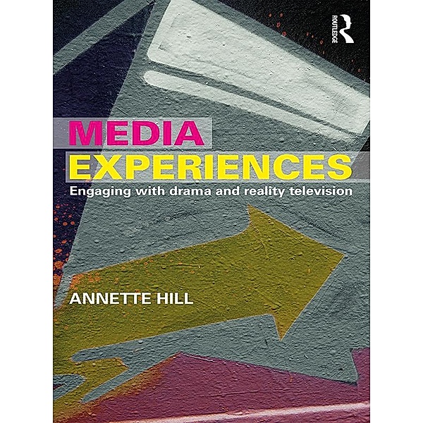 Media Experiences, Annette Hill