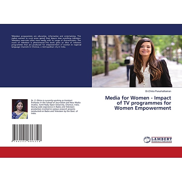 Media for Women - Impact of TV programmes for Women Empowerment, Dr.Chitra Purushothaman