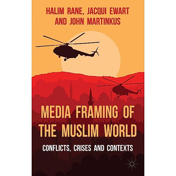 Media Framing of the Muslim World, H. Rane, J. Ewart, John Martinkus