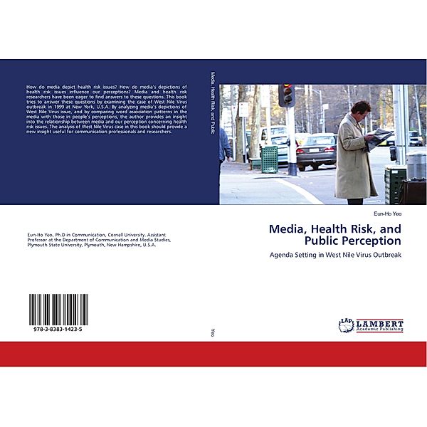 Media, Health Risk, and Public Perception, Eun-Ho Yeo