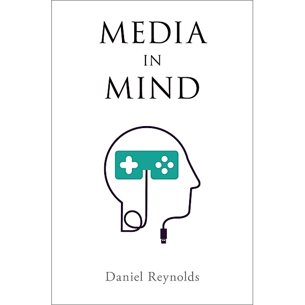 Media in Mind, Daniel Reynolds