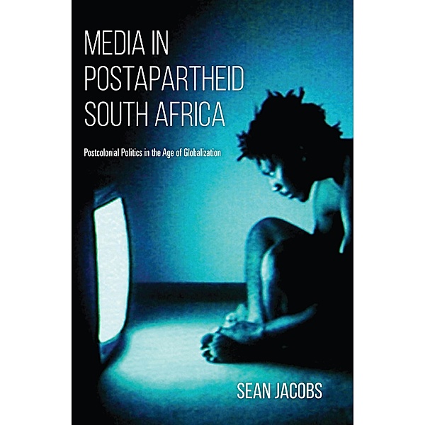 Media in Postapartheid South Africa, Sean Jacobs