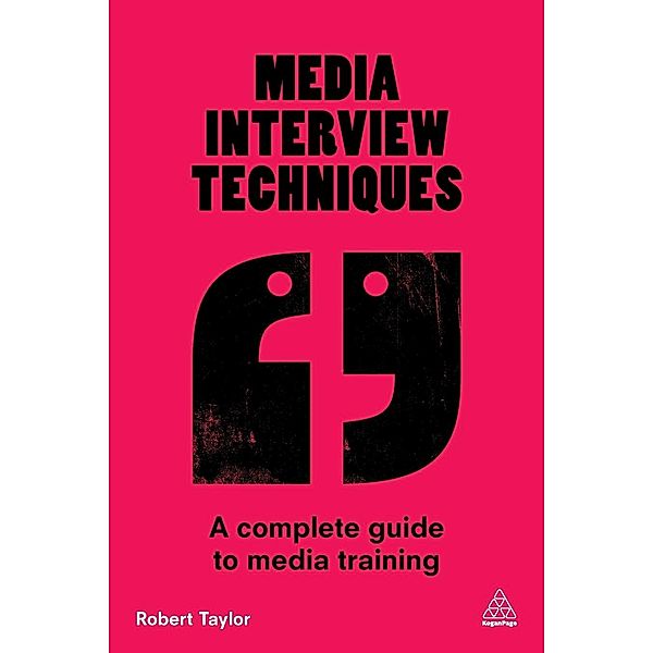 Media Interview Techniques, Robert Taylor