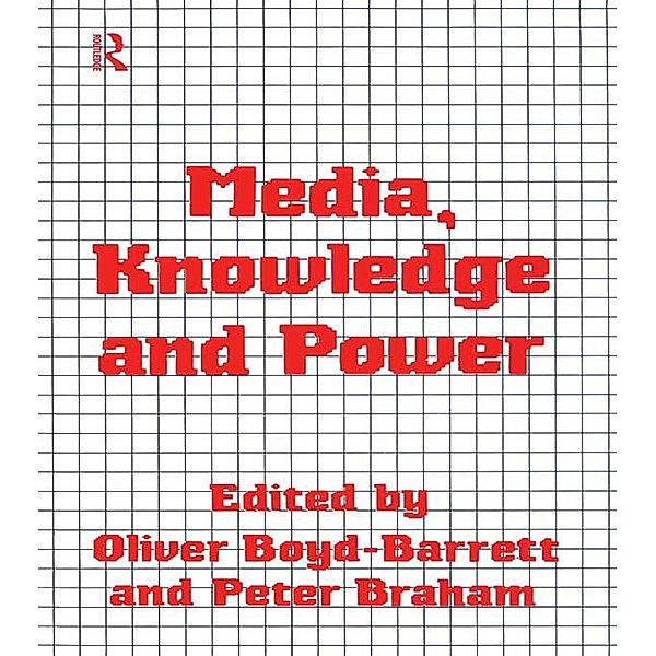 Media, Knowledge and Power