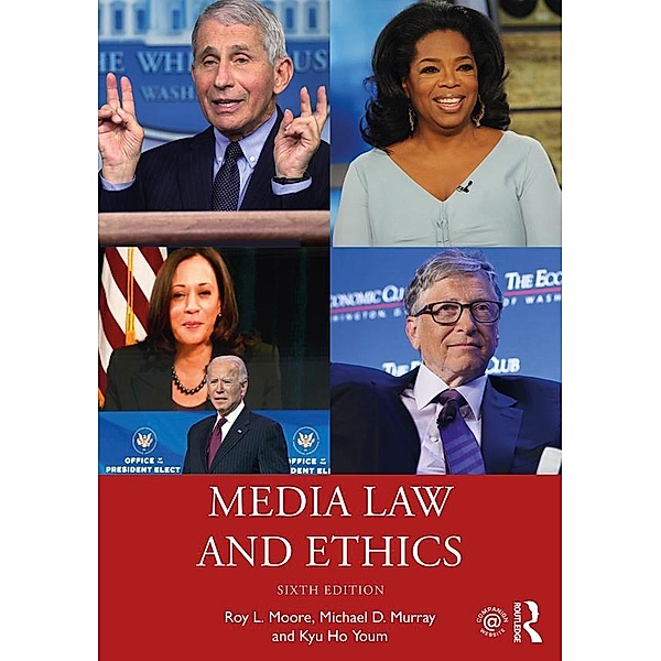 Media Law and Ethics, Roy L. Moore, Michael D. Murray, Kyu Ho Youm