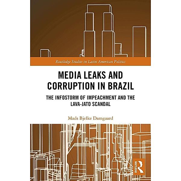 Media Leaks and Corruption in Brazil, Mads Bjelke Damgaard