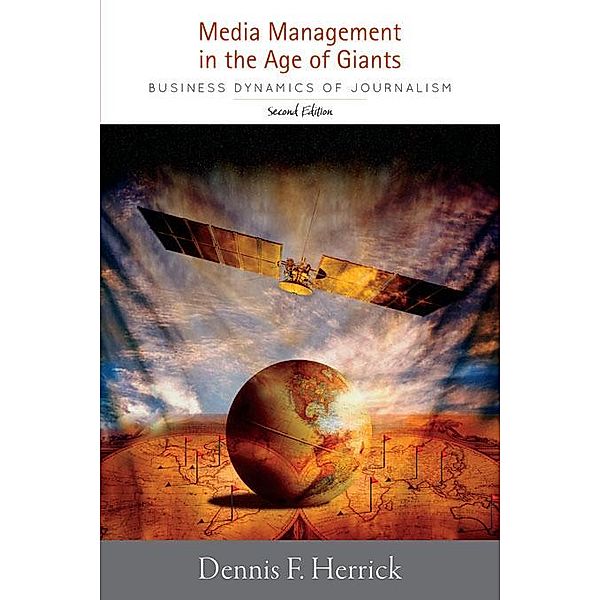 Media Management in the Age of Giants, Dennis F. Herrick