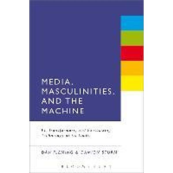 Media, Masculinities, and the Machine: F1, Transformers, and Fantasizing Technology at Its Limits, Dan Fleming, Damion Sturm