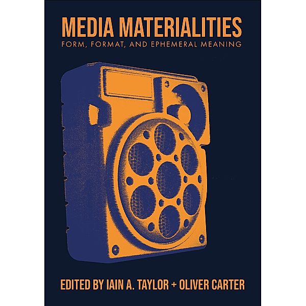 Media Materialities / BCMCR New Directions in Media and Cultural Research