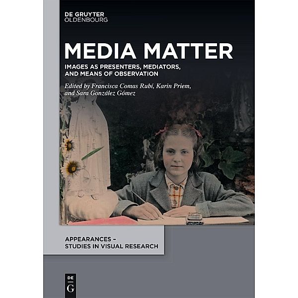 Media Matter / Appearances - Studies in Visual Research Bd.3
