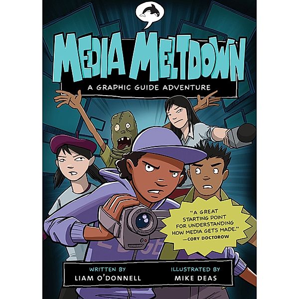 Media Meltdown / Orca Book Publishers, Liam O'Donnell