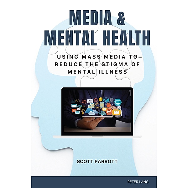 Media & Mental Health / Health Communication Bd.17, Scott Parrott