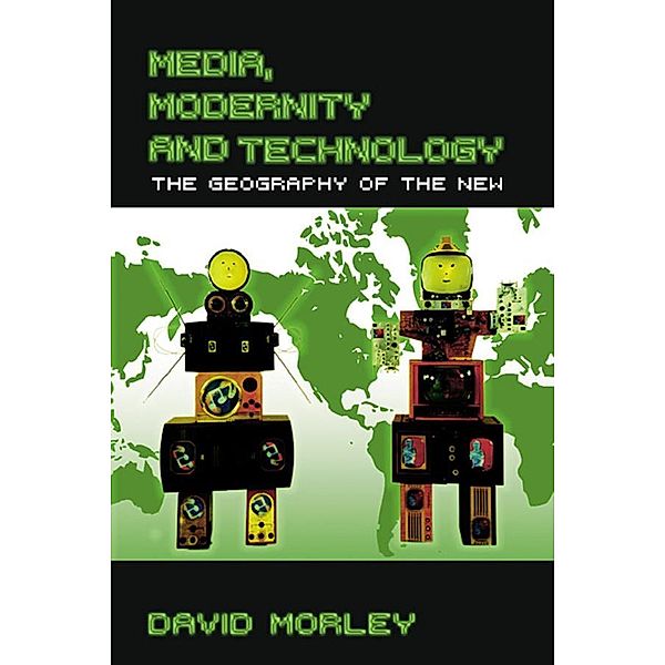 Media, Modernity and Technology, David Morley
