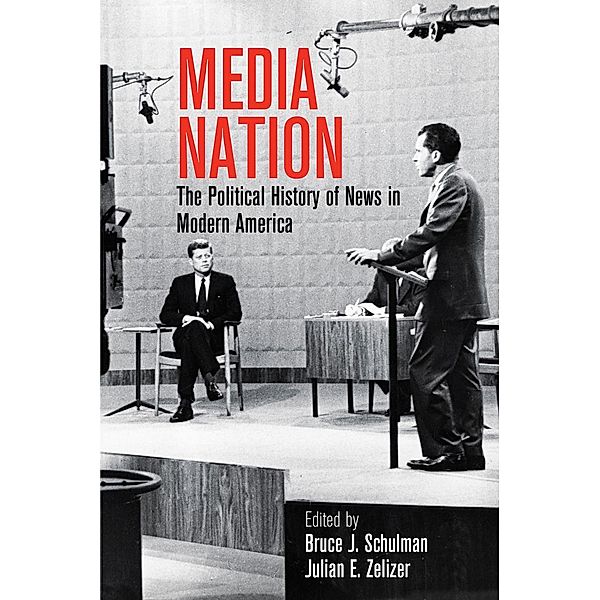 Media Nation / Politics and Culture in Modern America