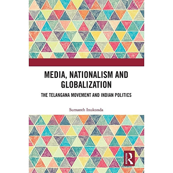 Media, Nationalism and Globalization, Sumanth Inukonda