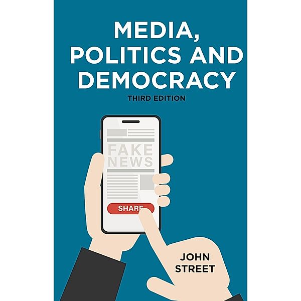 Media, Politics and Democracy, John Street