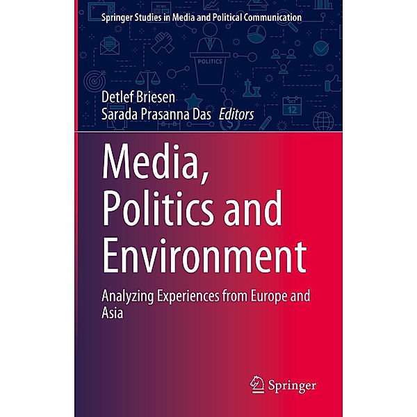 Media, Politics and Environment / Springer Studies in Media and Political Communication