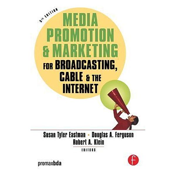Media Promotion & Marketing for Broadcasting, Cable & the Internet, Cable & the Internet Media Promotion & Marketing for Broadcasting