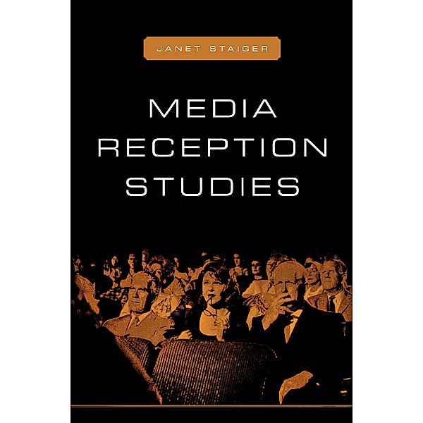 Media Reception Studies, Janet Staiger