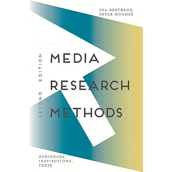 Media Research Methods, Ina Bertrand, Peter Hughes