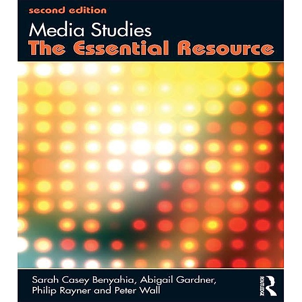 Media Studies, Sarah Casey Benyahia, Abigail Gardner, Philip Rayner, Peter Wall