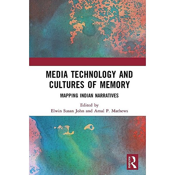 Media Technology and Cultures of Memory