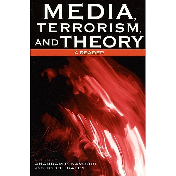 Media, Terrorism, and Theory / Critical Media Studies: Institutions, Politics, and Culture