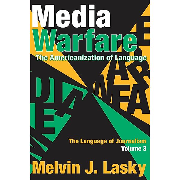 Media Warfare, Melvin J. Lasky