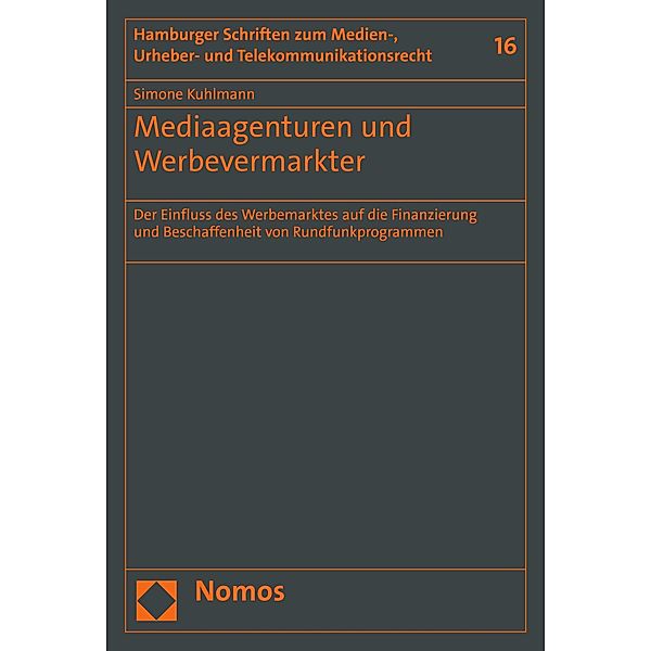 Mediaagenturen und Werbevermarkter / Hamburger Schriften zum Medien-, Urheber- und Telekommunikationsrecht Bd.16, Simone Kuhlmann