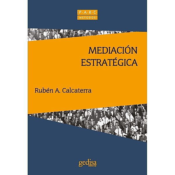 Mediación estratégica, Ruben A. Calcaterra