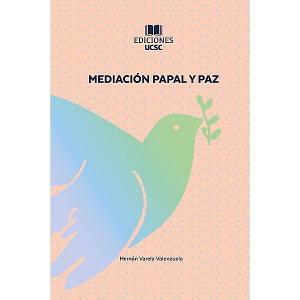 Mediación Papal y Paz, Hernán Varela Valenzuela