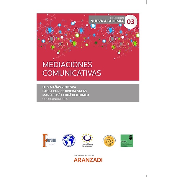 Mediaciones comunicativas / Estudios, María José Cerdá Bertoméu, Luis Mañas Viniegra, Paola Eunice Rivera Salas