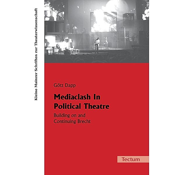 Mediaclash In Political Theatre, Götz Dapp