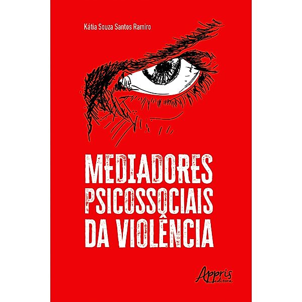 Mediadores psicossociais da violência, Kátia Souza Santos Ramiro