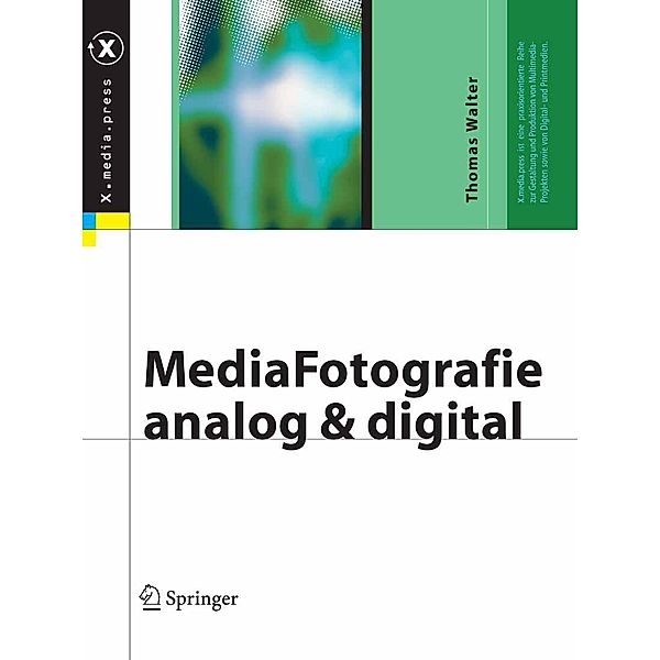 MediaFotografie - analog und digital / X.media.press, Thomas Walter