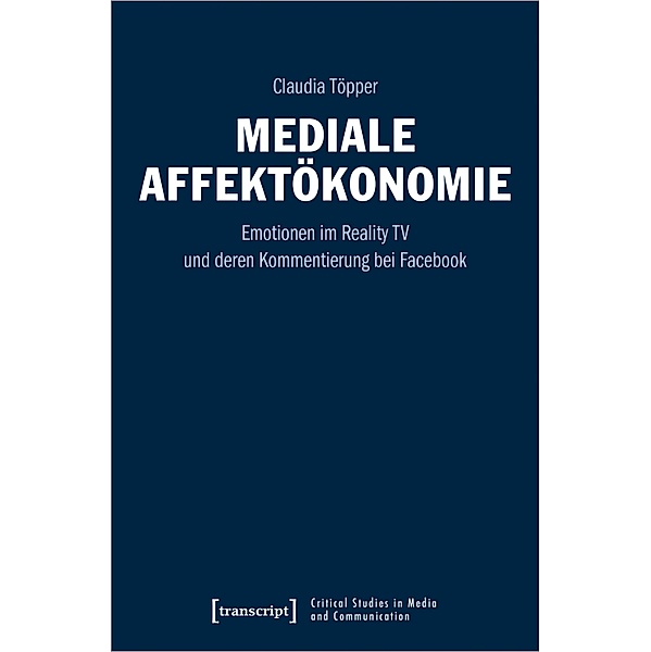 Mediale Affektökonomie, Claudia Töpper