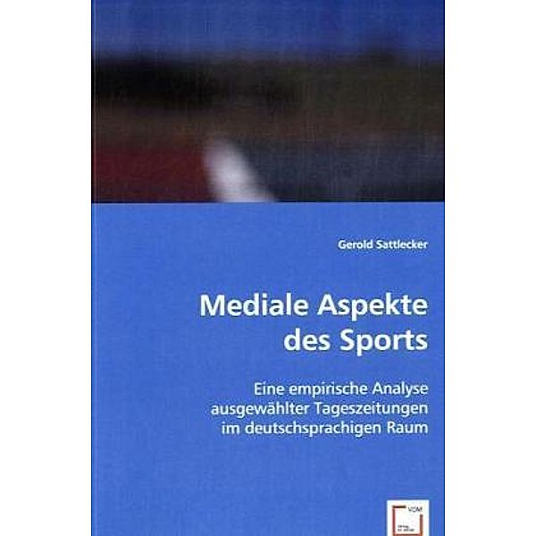 Mediale Aspekte des Sports, Gerold Sattlecker