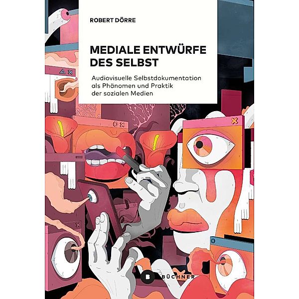 Mediale Entwürfe des Selbst, Robert Dörre