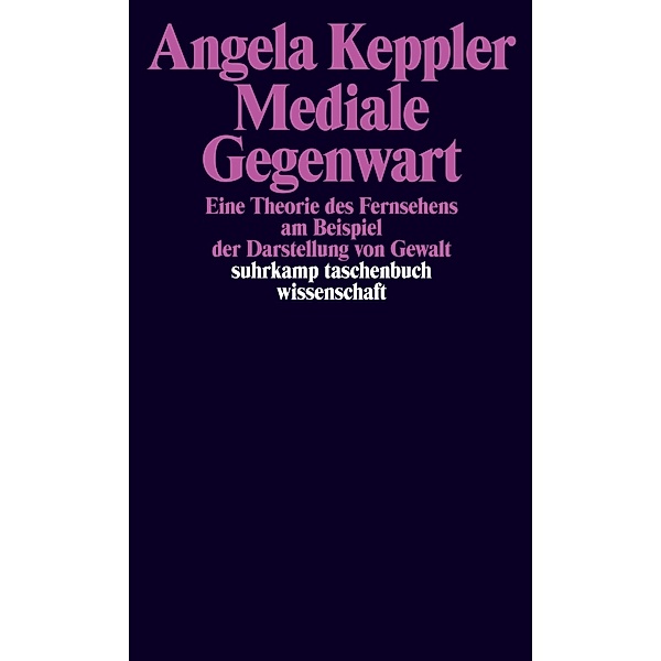 Mediale Gegenwart, Angela Keppler