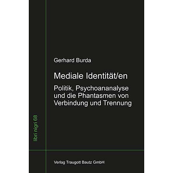 Mediale Identität/en, Gerhard Burda