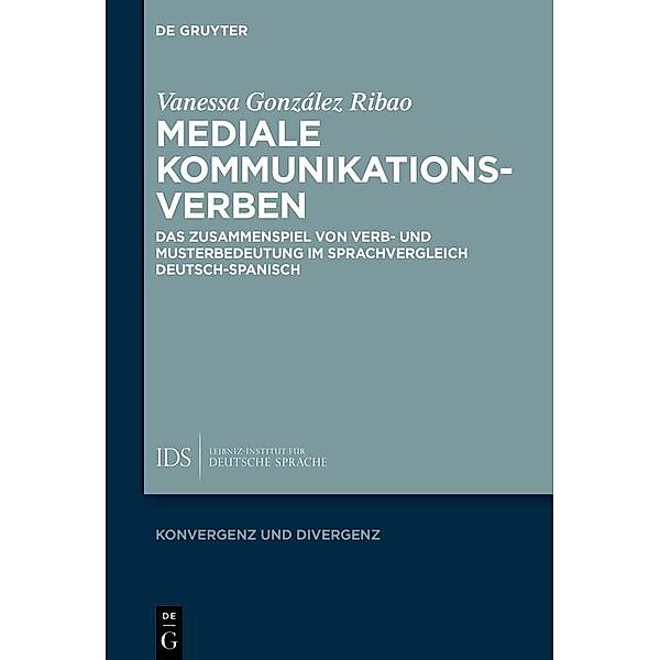 Mediale Kommunikationsverben / Konvergenz und Divergenz Bd.12, Vanessa González Ribao