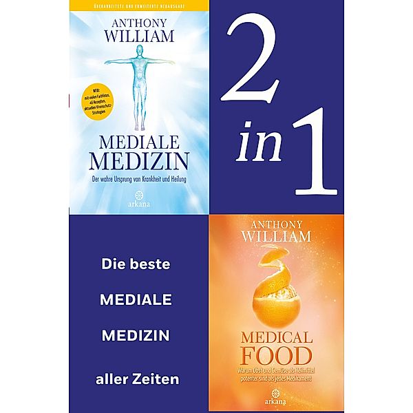 Mediale Medizin: Mediale Medizin (Neuausgabe) / Medical Food (2in1 Bundle), Anthony William