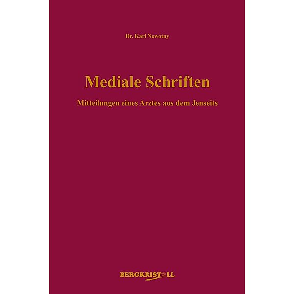 Mediale Schriften / Dr. Karl Nowotny Foundation e.V., Karl Nowotny