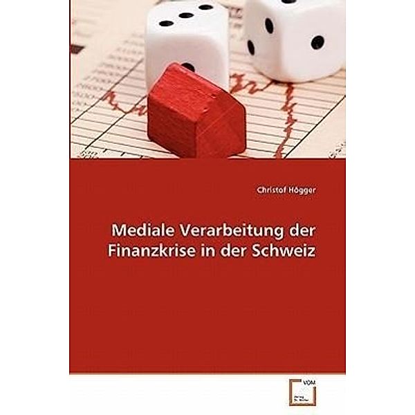 Mediale Verarbeitung der Finanzkrise in der Schweiz, Christof Högger