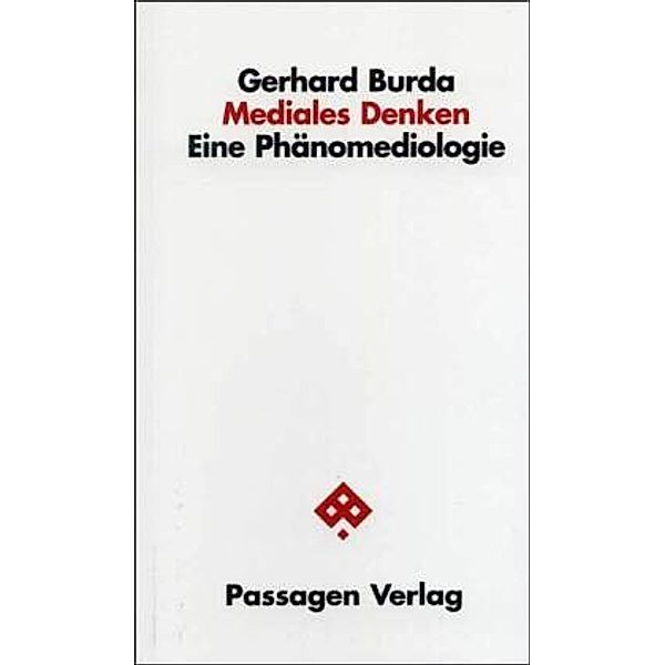 Mediales Denken, Gerhard Burda