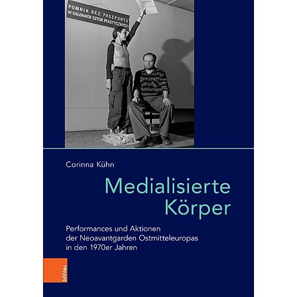 Medialisierte Körper / Das östliche Europa: Kunst- und Kulturgeschichte, Corinna Kühn